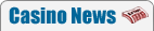 Gambling Casino News